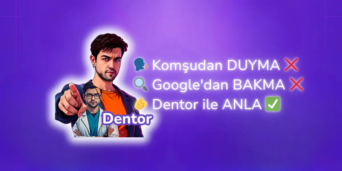 My Dentor  |  Diş Sağlığında Bilgi, Mizah ve Yapay Zekâ